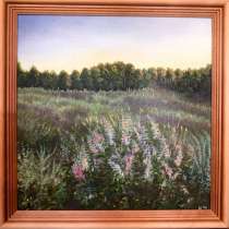 Картина маслом на холсте «Август,отцветающий Иван-Чай» 25/25, в Нижнем Новгороде