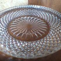 Блюдо хрустальное, в Химках